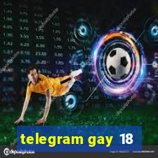 telegram gay 18