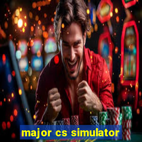 major cs simulator