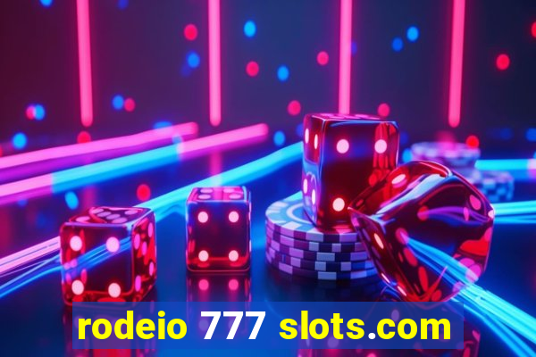 rodeio 777 slots.com