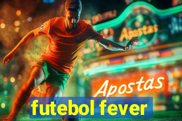 futebol fever