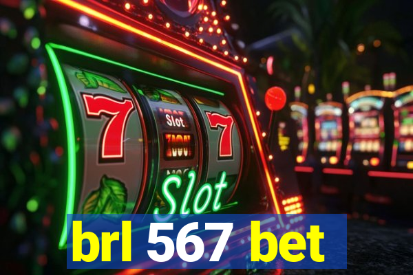 brl 567 bet