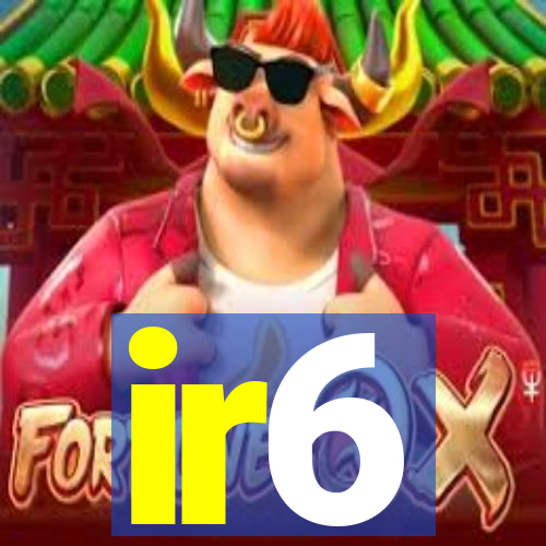 ir6