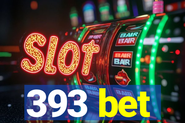 393 bet