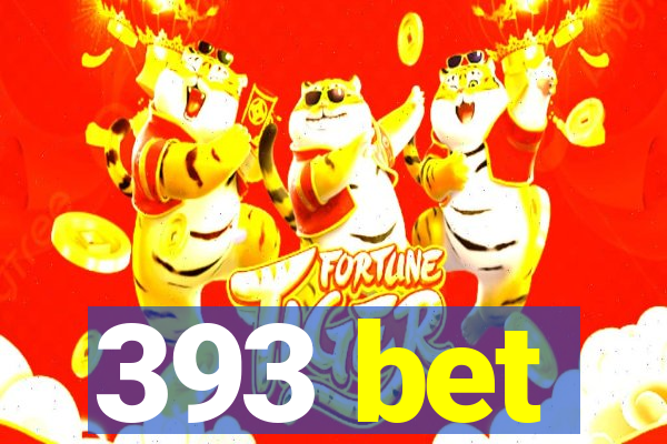 393 bet