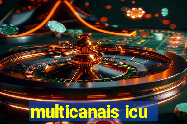 multicanais icu