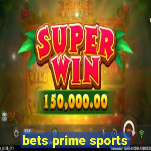 bets prime sports