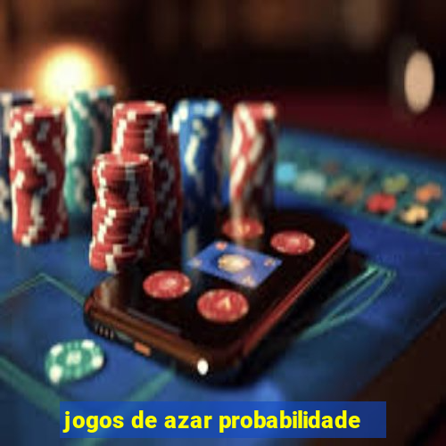 jogos de azar probabilidade