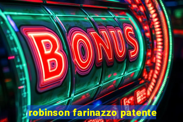 robinson farinazzo patente