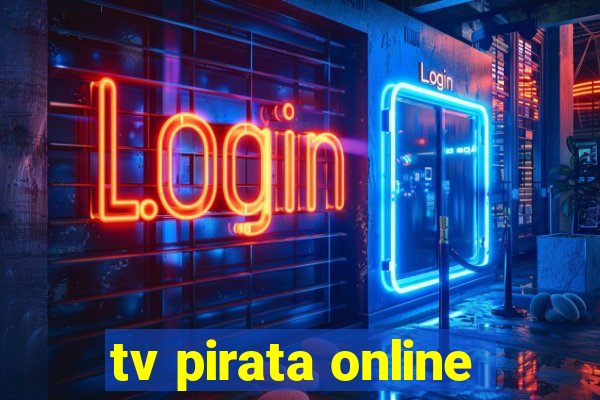 tv pirata online