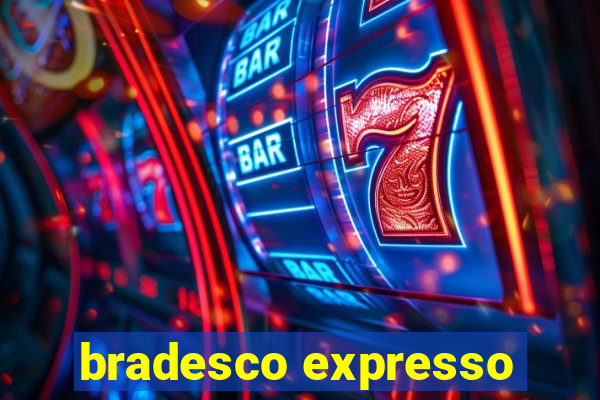 bradesco expresso