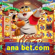 ana bet.com