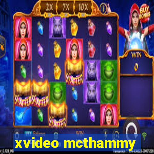 xvideo mcthammy