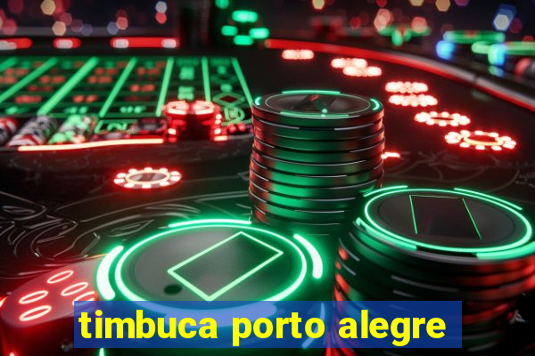 timbuca porto alegre