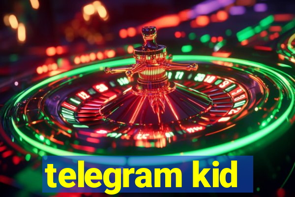 telegram kid