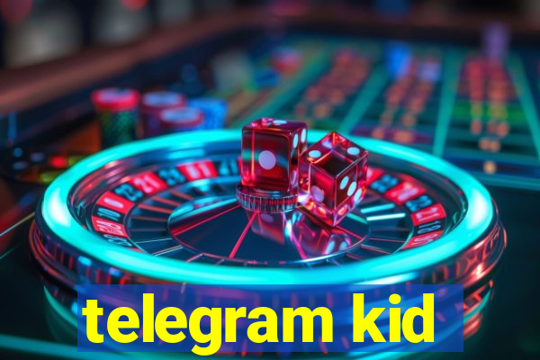 telegram kid