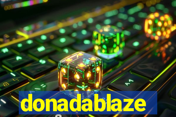 donadablaze