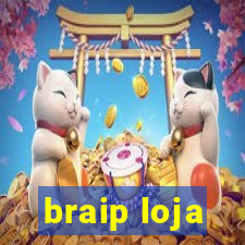 braip loja