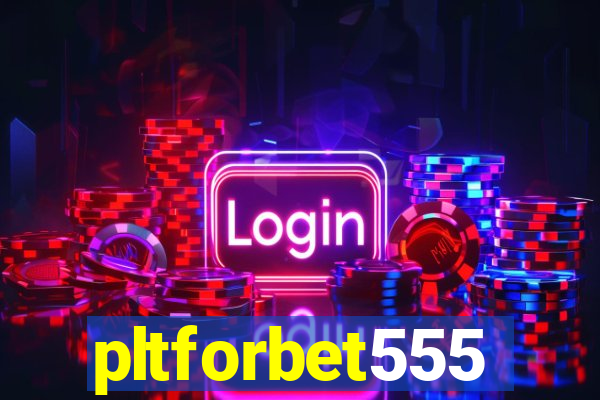 pltforbet555