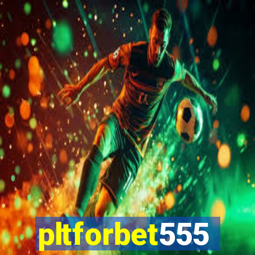 pltforbet555