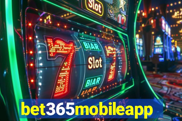 bet365mobileapp