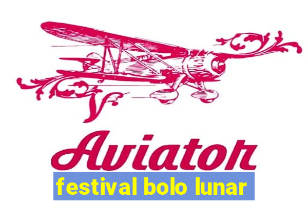 festival bolo lunar