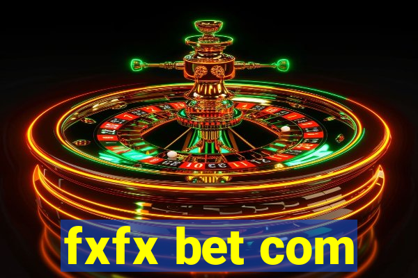 fxfx bet com