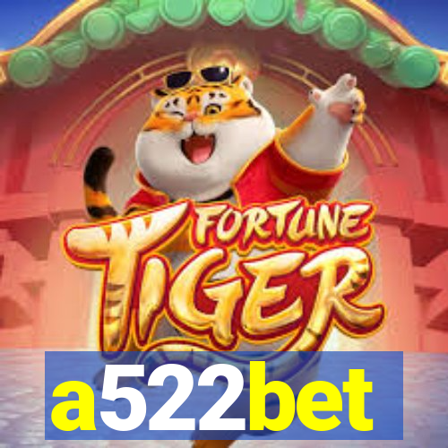 a522bet