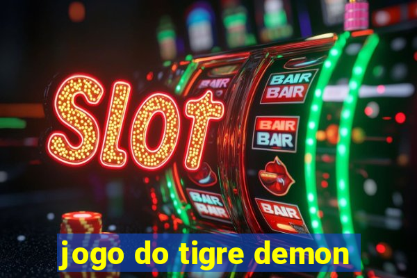 jogo do tigre demon