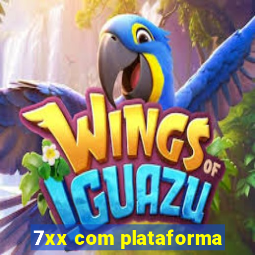 7xx com plataforma