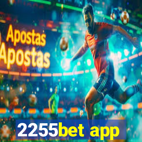 2255bet app