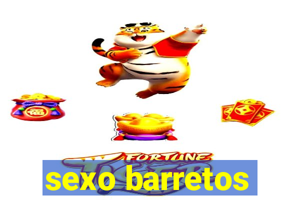 sexo barretos