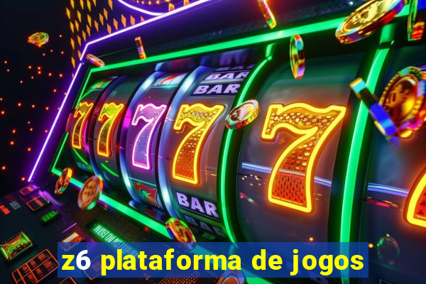 z6 plataforma de jogos