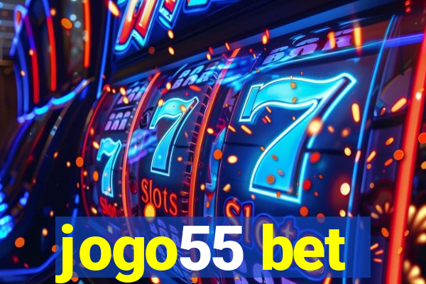 jogo55 bet