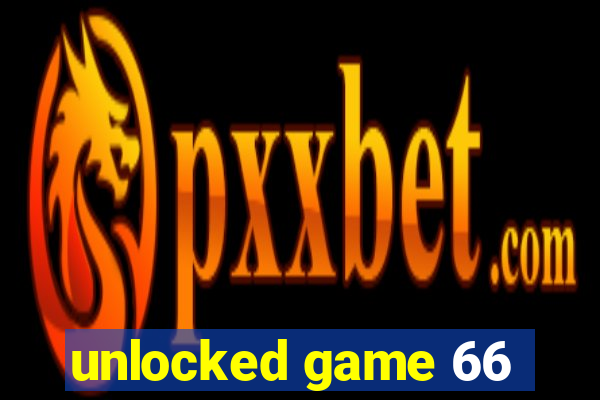 unlocked game 66