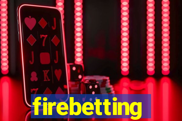 firebetting