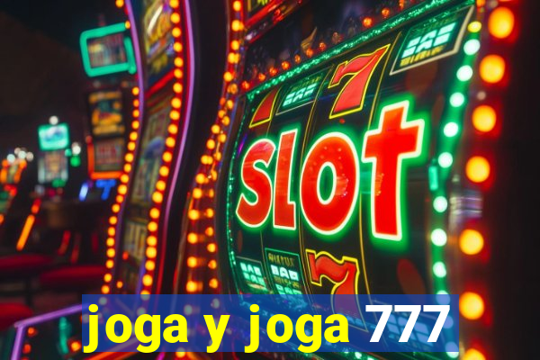 joga y joga 777