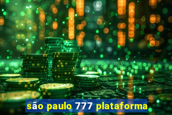 são paulo 777 plataforma