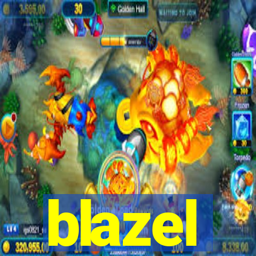 blazel