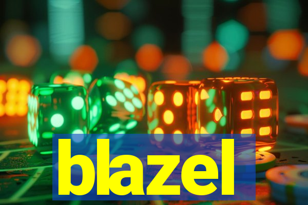 blazel