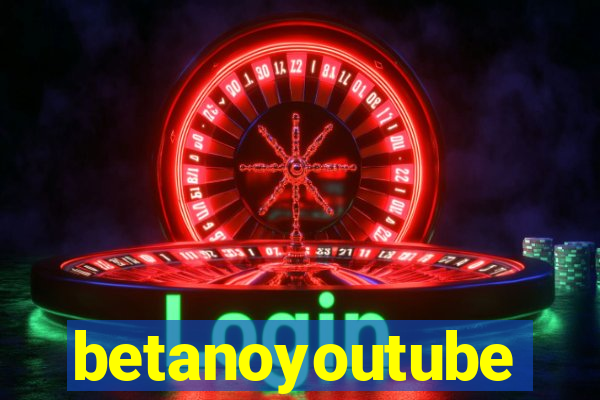 betanoyoutube