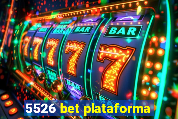 5526 bet plataforma