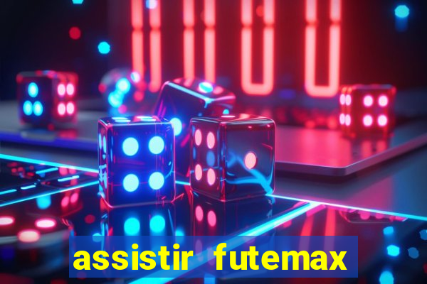 assistir futemax real madrid