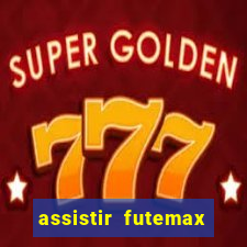 assistir futemax real madrid