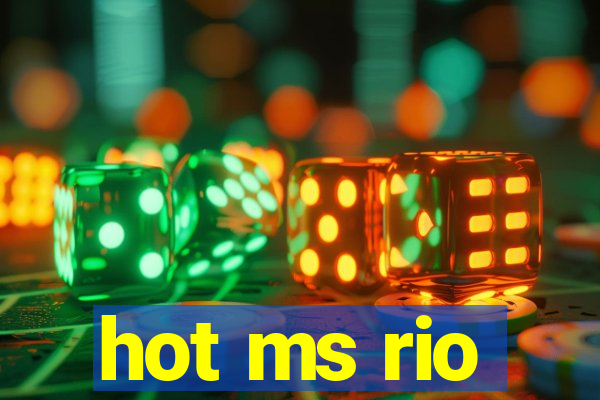 hot ms rio