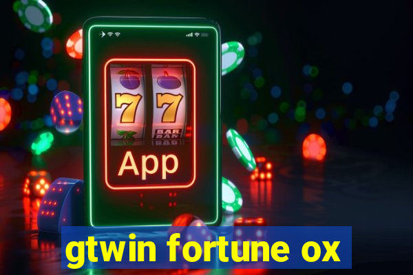 gtwin fortune ox