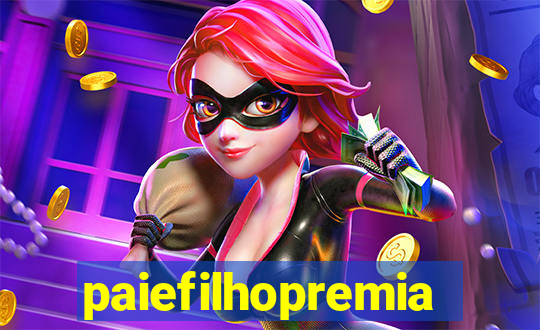 paiefilhopremiacoes.com