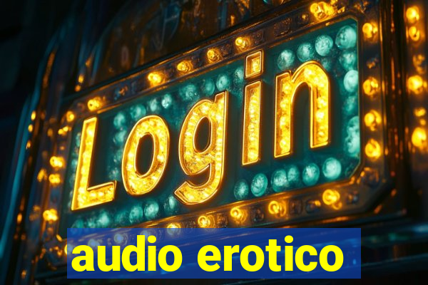 audio erotico