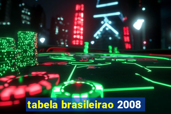 tabela brasileirao 2008