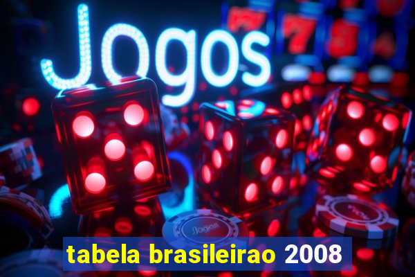 tabela brasileirao 2008