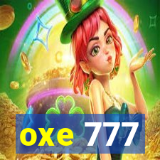 oxe 777